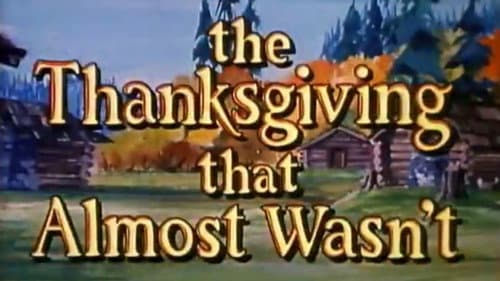 The Thanksgiving That Almost Wasn't still