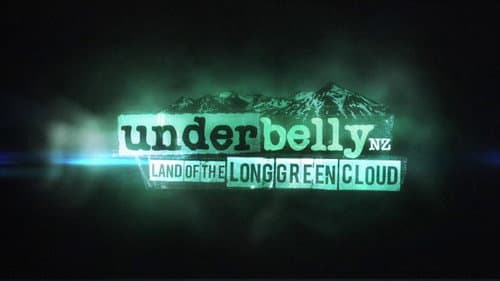 Underbelly NZ: Land of the Long Green Cloud still