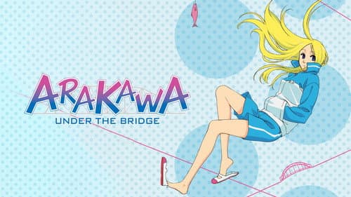 Arakawa Under the Bridge still