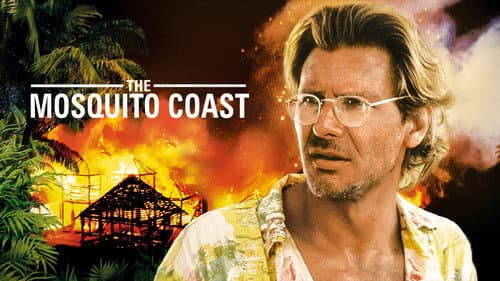 The Mosquito Coast still
