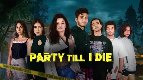 Party Till I Die still