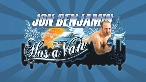 Jon Benjamin Has a Van still