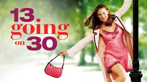 13 Going on 30 still