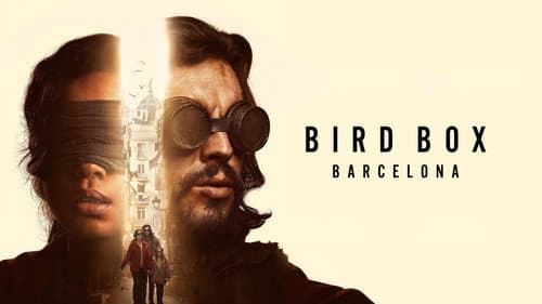 Bird Box Barcelona still