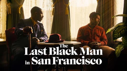 The Last Black Man in San Francisco still
