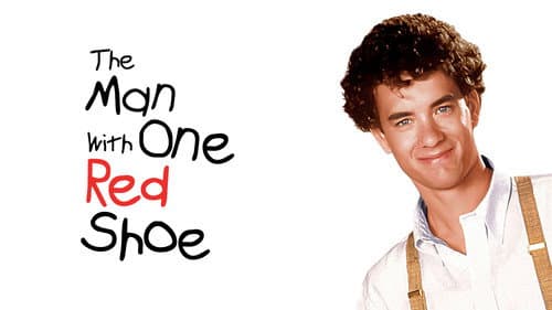 The Man with One Red Shoe still