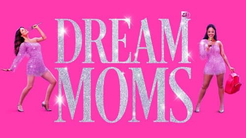 Dream Moms still