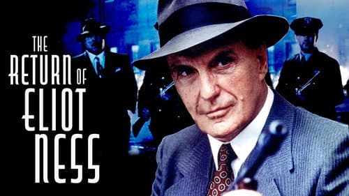 The Return of Eliot Ness still