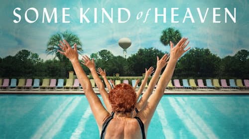 Some Kind of Heaven still