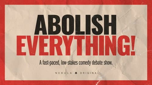 Abolish Everything! still