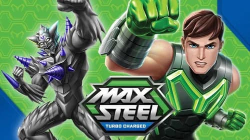 Max Steel: Turbo Charged still