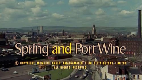 Spring and Port Wine still