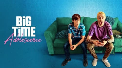 Big Time Adolescence still
