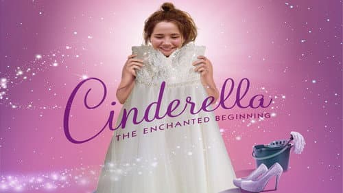 Cinderella: The Enchanted Beginning still