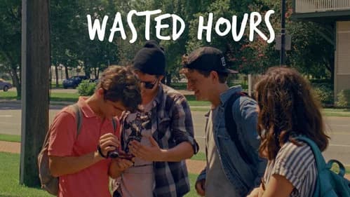 Wasted Hours still