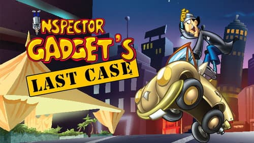 Inspector Gadget's Last Case still