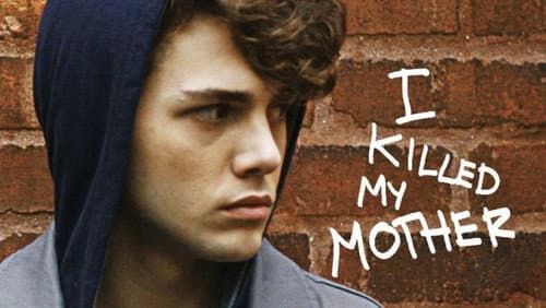 I Killed My Mother still