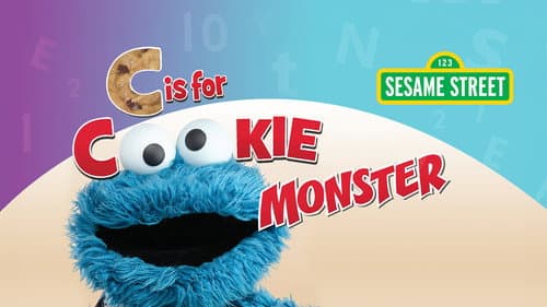 Sesame Street: C Is for Cookie Monster still