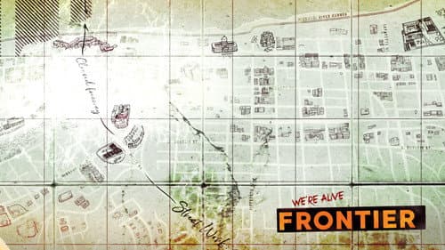 We're Alive: Frontier still