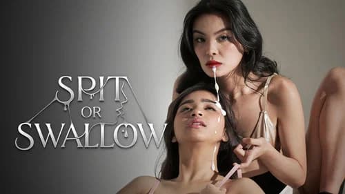 Spit Or Swallow still