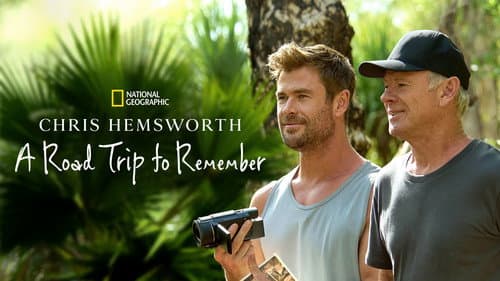 Chris Hemsworth: A Road Trip to Remember still