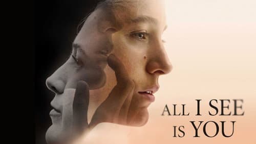 All I See Is You still