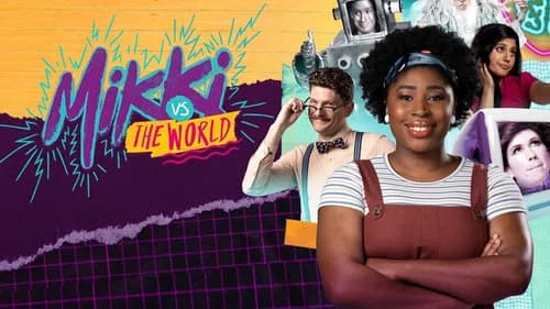 Mikki vs the World still
