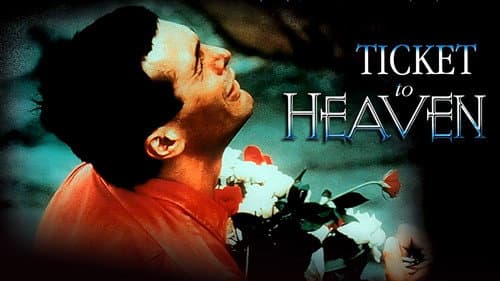 Ticket to Heaven still