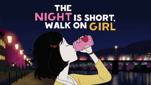 Night Is Short, Walk On Girl still