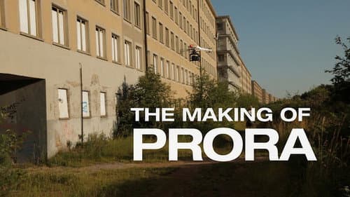 The Making of Prora still