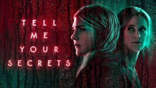 Tell Me Your Secrets still