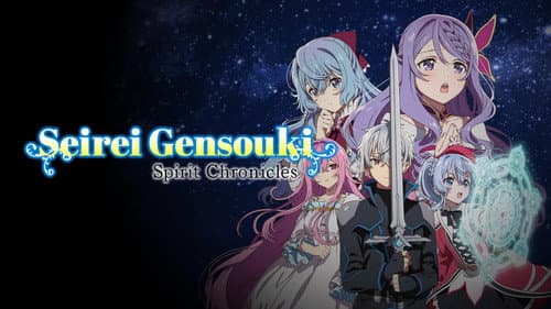 Seirei Gensouki: Spirit Chronicles still