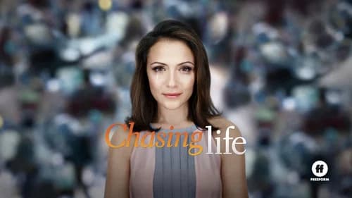 Chasing Life still