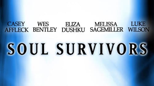 Soul Survivors still