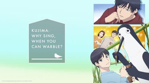 Kujima: Why Sing, When You Can Warble? still