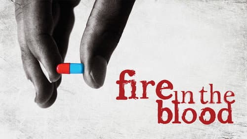 Fire in the Blood still