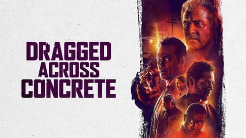 Dragged Across Concrete still