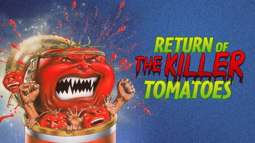 Return of the Killer Tomatoes! still
