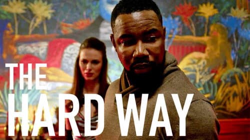The Hard Way still