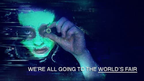 We're All Going to the World's Fair still