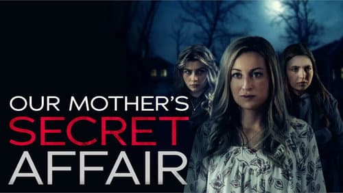Our Mother's Secret Affair still