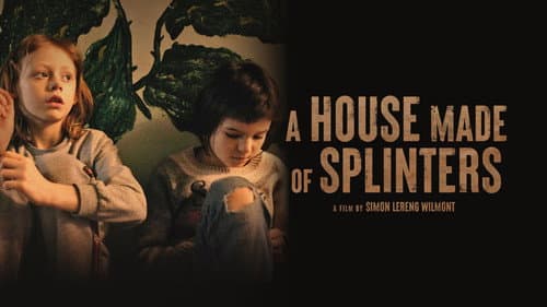 A House Made of Splinters still