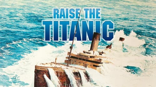 Raise the Titanic still