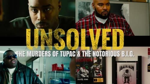 Unsolved: The Murders of Tupac and The Notorious B.I.G. still