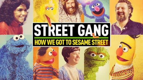 Street Gang: How We Got to Sesame Street still
