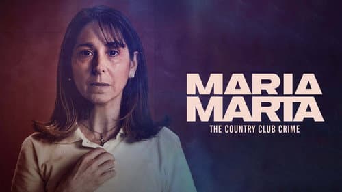 María Marta: The Country Club Crime still