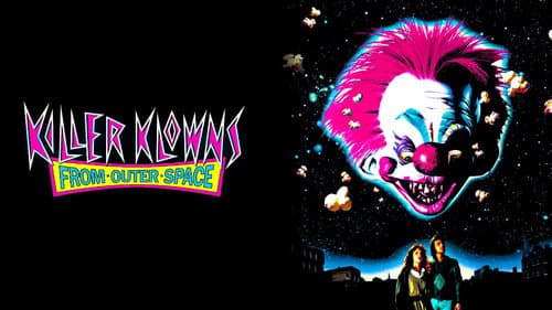 Killer Klowns from Outer Space still