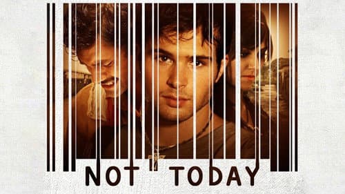 Not Today still