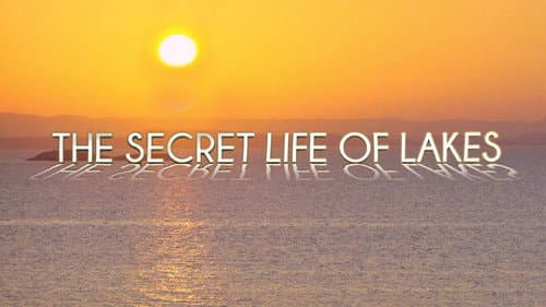 Secret Life of Lakes still