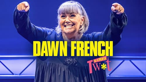 Dawn French Is a Huge Twat still